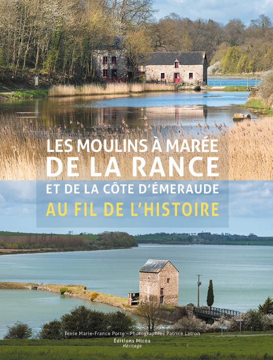 Les moulins à marée de la Rance et de la côte d’Emeraude au fil de l’histoire