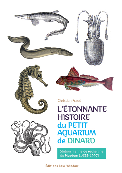L’étonnante histoire du petit aquarium de Dinard