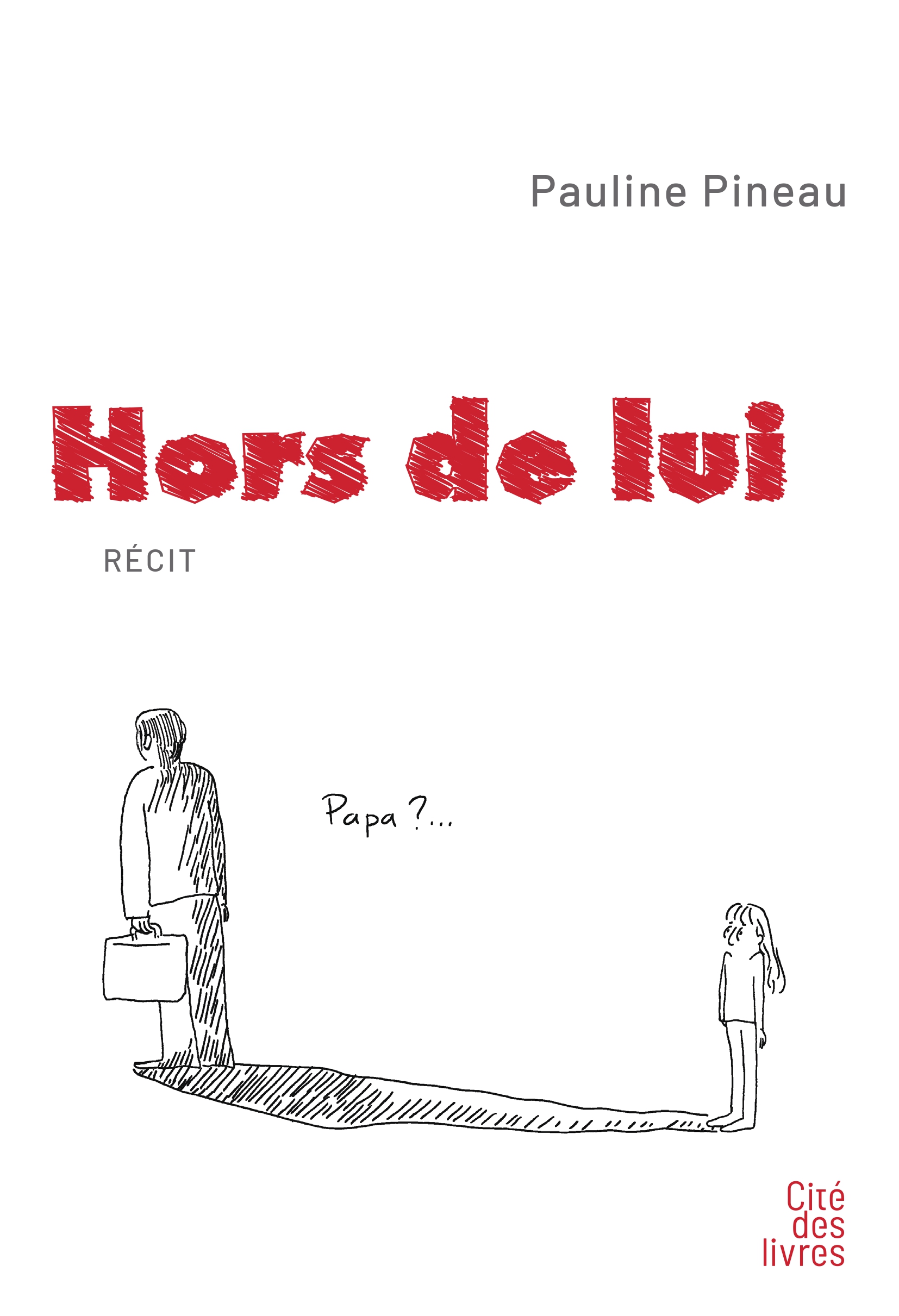 Hors de lui