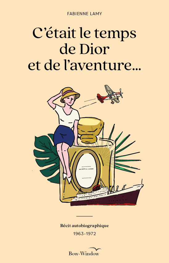 C'était le temps de Dior et de l'aventure...